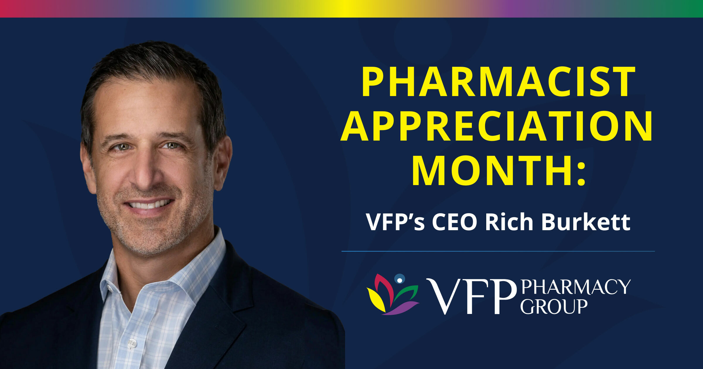 VFP Pharmacy Group's CEO Rich Burkett